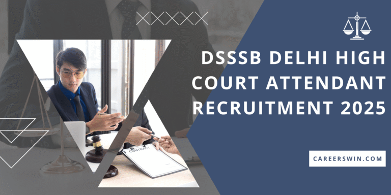 DSSSB Delhi High Court Attendant Recruitment 2025